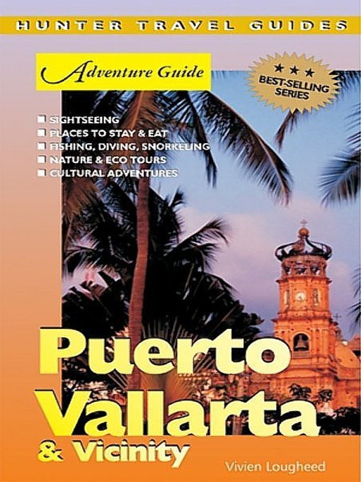 Title details for Puerto Vallarta & Vicinity Adventure Guide by Vivien Lougheed - Wait list